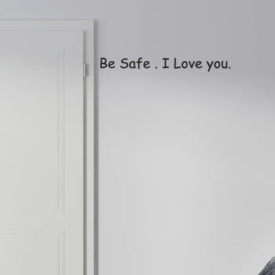 Adesivo per parete - Be safe I love you